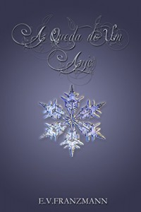 Baixar A Queda de Um Anjo (O Beijo de Um Anjo Livro 1) pdf, epub, eBook