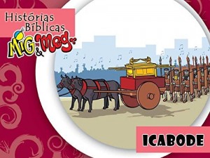 Baixar Icabode (Histórias Bíblicas Mig&Meg Livro 35) pdf, epub, eBook