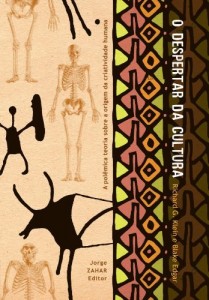 Baixar O despertar da cultura: a pol&ecirc;mica teoria sobre a origem da criatividade humana pdf, epub, eBook