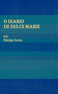 Baixar O di&aacute;rio de Dulce Marie pdf, epub, eBook