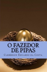 Baixar O FAZEDOR DE PIPAS: UMA HISTÓRIA REAL DE SUPERAÇÃO pdf, epub, eBook