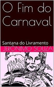 Baixar O Fim do Carnaval: Santana do Livramento pdf, epub, eBook