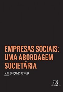 Baixar Empresas sociais: uma abordagem societ&aacute;ria pdf, epub, eBook