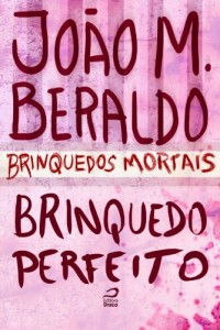 Baixar Brinquedos Mortais – Brinquedo Perfeito pdf, epub, eBook