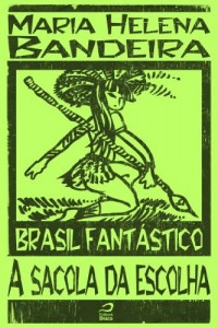 Baixar Brasil Fantástico – A sacola da escolha pdf, epub, eBook