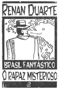 Baixar Brasil Fantástico – O rapaz misterioso pdf, epub, eBook