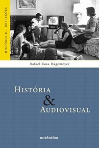 Baixar Hist&oacute;ria & Audiovisual pdf, epub, eBook