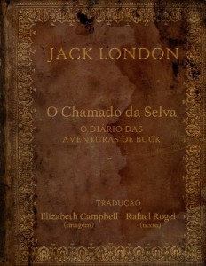 Baixar O Chamado da Selva – O Di&aacute;rio das Aventuras de Buck pdf, epub, eBook
