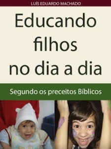 Baixar Educando filhos no dia a dia: segundo preceitos bíblicos pdf, epub, eBook