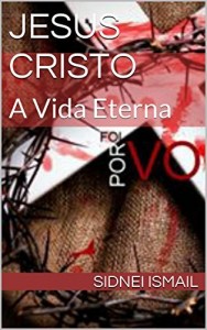 Baixar Jesus Cristo: A Vida Eterna pdf, epub, eBook