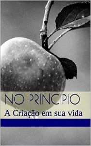 Baixar No Principio: A Criação em sua vida pdf, epub, eBook
