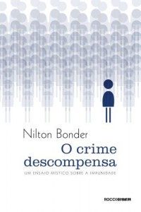 Baixar O crime descompensa: Um ensaio místico sobre a impunidade pdf, epub, eBook