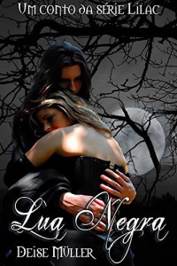 Baixar Lua Negra: Um conto da série Lilac. pdf, epub, eBook