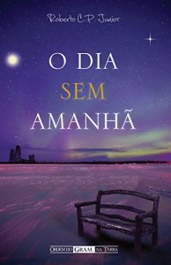 Baixar O Dia Sem Amanhã pdf, epub, eBook
