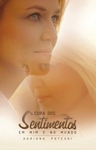 Baixar Cura dos Sentimentos em Mim e no Mundo pdf, epub, eBook