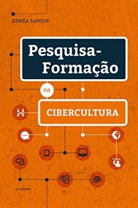 Baixar Pesquisa-Formação na Cibercultura pdf, epub, eBook
