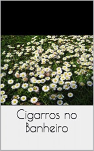 Baixar Cigarros no Banheiro pdf, epub, eBook