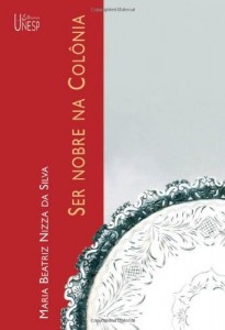 Baixar Ser nobre na Col&ocirc;nia pdf, epub, eBook