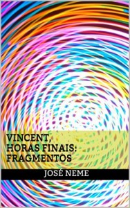 Baixar Vincent, Horas Finais: Fragmentos pdf, epub, eBook
