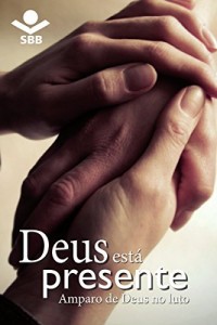 Baixar Deus est&aacute; presente: Amparo de Deus no luto pdf, epub, eBook