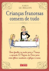 Baixar Crian&ccedil;as francesas comem de tudo pdf, epub, eBook