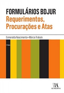Baixar Formulários BDJUR – Requerimentos, Procurações e Atas – 2ª Edição pdf, epub, eBook