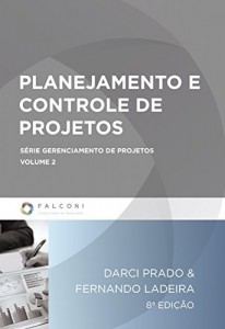 Baixar Planejamento e Controle de Projetos (Série Gerenciamento de Projetos) pdf, epub, eBook