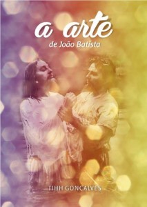 Baixar A Arte de João Batista pdf, epub, eBook