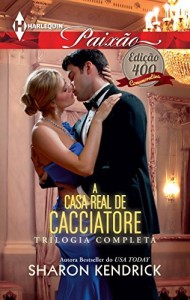 Baixar A Casa Real de Cacciatore – Harlequin Paixão Ed.400 pdf, epub, eBook