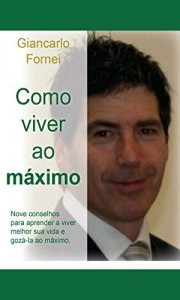 Baixar Como Viver ao Máximo pdf, epub, eBook