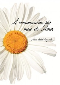 Baixar A Comunicação por Meio do Amor pdf, epub, eBook