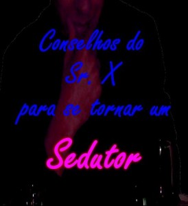Baixar Conselhos do Sr. X para se tornar um Sedutor pdf, epub, eBook
