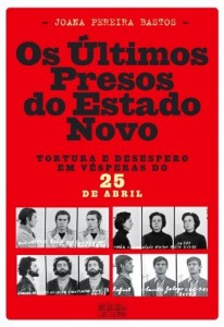 Baixar Os &Uacute;ltimos Presos do Estado Novo pdf, epub, eBook