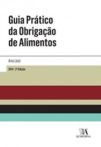Baixar Guia Prático da Obrigação de Alimentos – 2.ª Edição pdf, epub, eBook