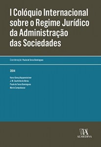 Baixar I Colóquio Internacional sobre o Regime Jurídico da Administração das Sociedades pdf, epub, eBook