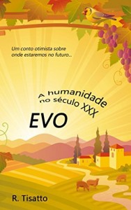 Baixar EVO: A humanidade no s&eacute;culo XXX pdf, epub, eBook