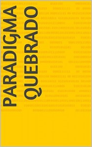 Baixar Paradigma Quebrado pdf, epub, eBook