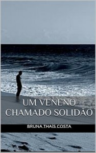 Baixar Um Veneno Chamado Solid&atilde;o pdf, epub, eBook