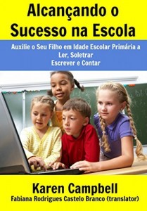 Baixar Alcan&ccedil;ando o Sucesso na Escola pdf, epub, eBook