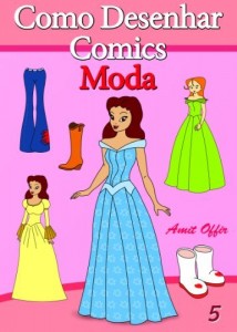 Baixar Como Desenhar Comics: Moda (Livros Infantis Livro 5) pdf, epub, eBook