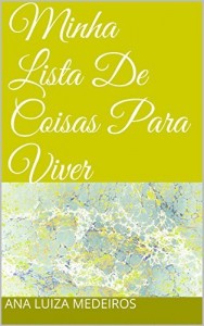 Baixar Minha Lista De Coisas Para Viver pdf, epub, eBook
