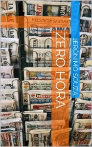 Baixar Zero Hora: os Bastidores (Jornais Livro 1) pdf, epub, eBook