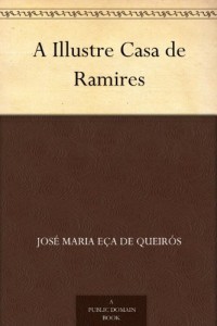 Baixar A Illustre Casa de Ramires pdf, epub, eBook