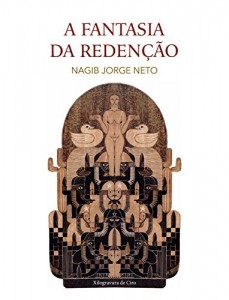 Baixar A Fantasia da Reden&ccedil;&atilde;o pdf, epub, eBook