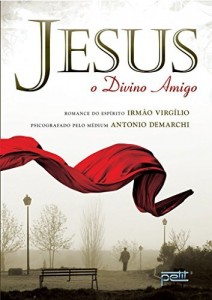 Baixar Jesus – o Divino Amigo pdf, epub, eBook