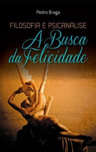 Baixar Filosofia e Psicanálise; a busca da felicidade pdf, epub, eBook