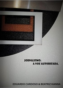 Baixar JORNALISMO- A VOZ AUTORIZADA pdf, epub, eBook