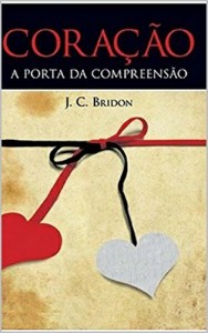 Baixar Cora&ccedil;&atilde;o – A Porta da Compreens&atilde;o pdf, epub, eBook
