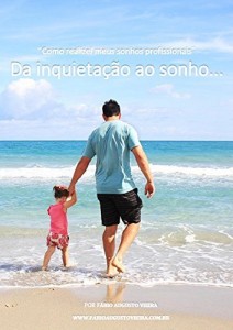 Baixar Da  inquieta&ccedil;&atilde;o ao sonho…: Como realizei meus sonhos profissionais pdf, epub, eBook