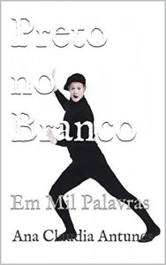 Baixar Preto no Branco: Em Mil Palavras pdf, epub, eBook